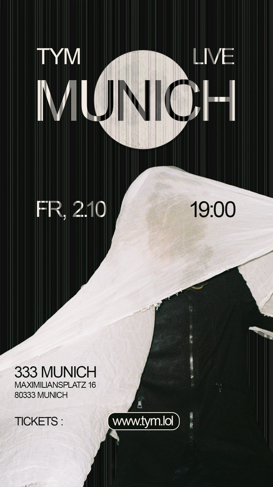 TYM LIVE - MUNICH